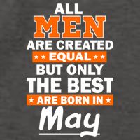 All Men Are Created Equal The Best Are Born In May Vector Backpack