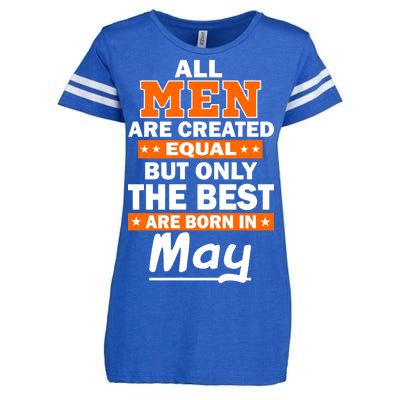 All Men Are Created Equal The Best Are Born In May Enza Ladies Jersey Football T-Shirt