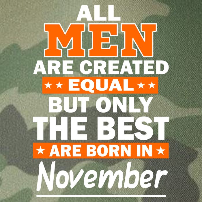 All Men Are Created Equal The Best Are Born In November Legacy Tie Dye Trucker Hat