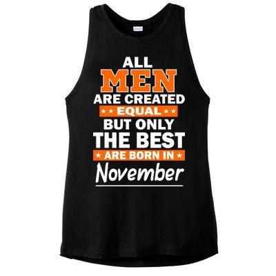 All Men Are Created Equal The Best Are Born In November Ladies PosiCharge Tri-Blend Wicking Tank