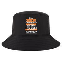 All Men Are Created Equal The Best Are Born In November Cool Comfort Performance Bucket Hat