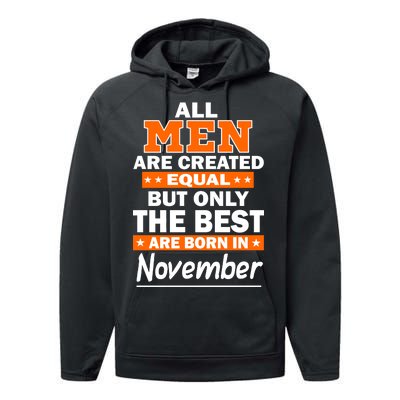 All Men Are Created Equal The Best Are Born In November Performance Fleece Hoodie