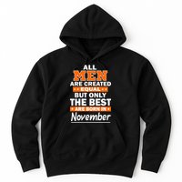 All Men Are Created Equal The Best Are Born In November Hoodie