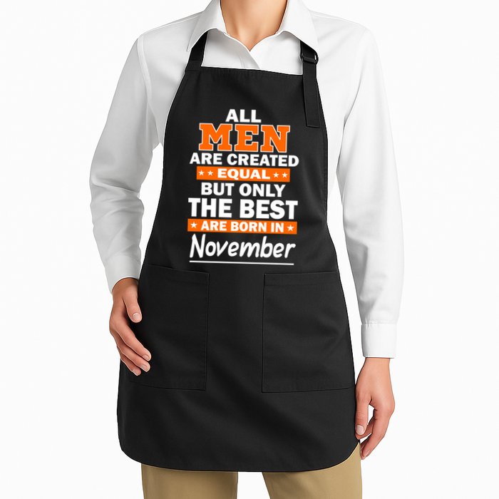 All Men Are Created Equal The Best Are Born In November Apron