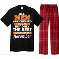 All Men Are Created Equal The Best Are Born In November Pajama Set