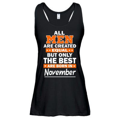 All Men Are Created Equal The Best Are Born In November Ladies Essential Flowy Tank
