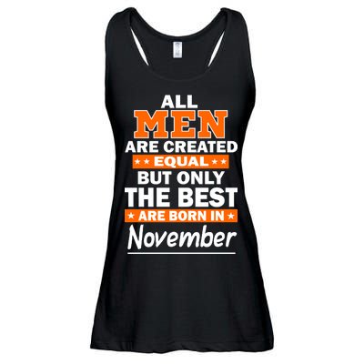 All Men Are Created Equal The Best Are Born In November Ladies Essential Flowy Tank