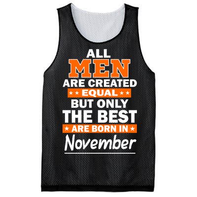 All Men Are Created Equal The Best Are Born In November Mesh Reversible Basketball Jersey Tank