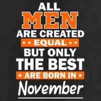 All Men Are Created Equal The Best Are Born In November 25L Jumbo Tote