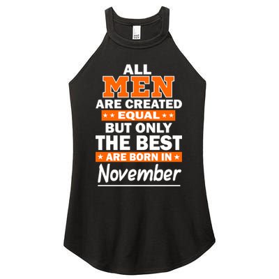 All Men Are Created Equal The Best Are Born In November Women's Perfect Tri Rocker Tank