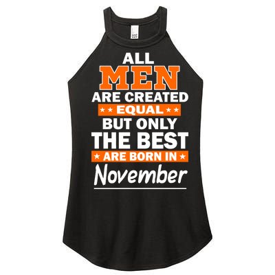 All Men Are Created Equal The Best Are Born In November Women's Perfect Tri Rocker Tank