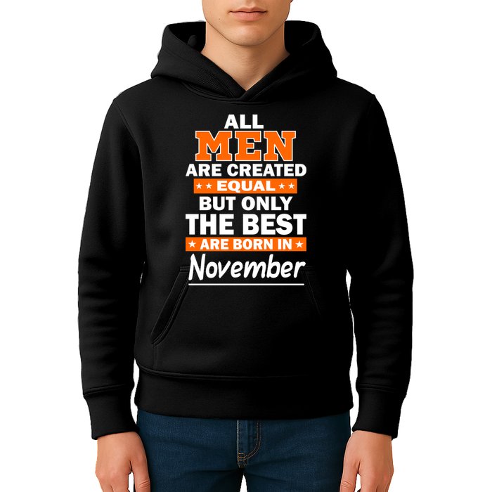 All Men Are Created Equal The Best Are Born In November Kids Hoodie