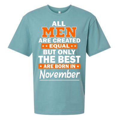 All Men Are Created Equal The Best Are Born In November Sueded Cloud Jersey T-Shirt