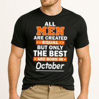 All Men Are Created Equal The Best Are Born In October Performance Shirt