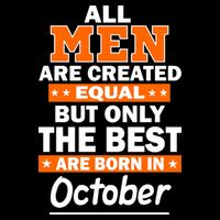 All Men Are Created Equal The Best Are Born In October 7-Panel Snapback Hat