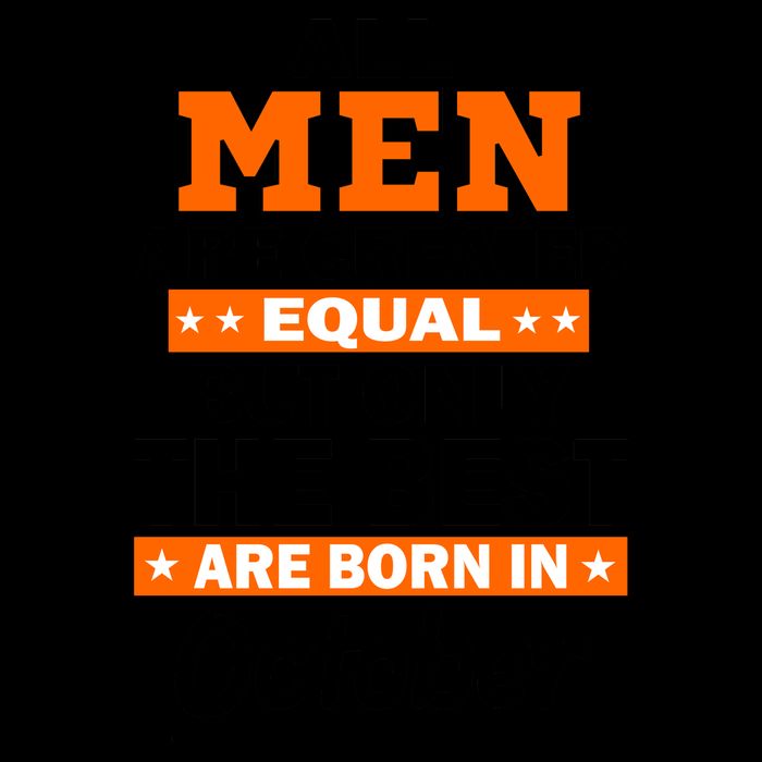 All Men Are Created Equal The Best Are Born In October 16oz Travel Tumbler