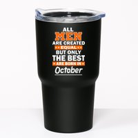 All Men Are Created Equal The Best Are Born In October Tumbler