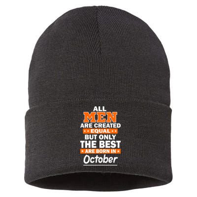 All Men Are Created Equal The Best Are Born In October Sustainable Knit Beanie