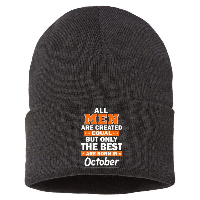 All Men Are Created Equal The Best Are Born In October Sustainable Knit Beanie