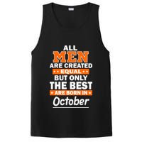 All Men Are Created Equal The Best Are Born In October PosiCharge Competitor Tank
