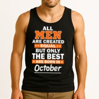 All Men Are Created Equal The Best Are Born In October Tank Top