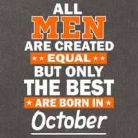 All Men Are Created Equal The Best Are Born In October Cotton Canvas Backpack