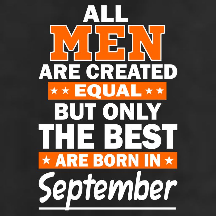 All Men Are Created Equal The Best Are Born In September Cool Comfort Performance Bucket Hat