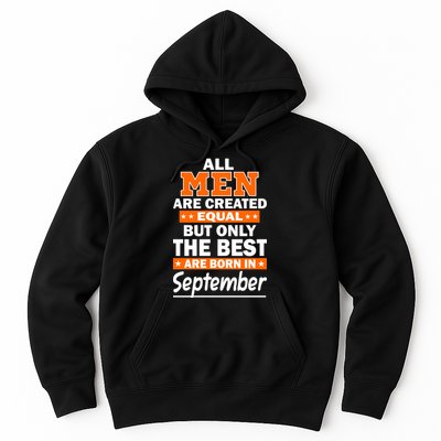 All Men Are Created Equal The Best Are Born In September Hoodie