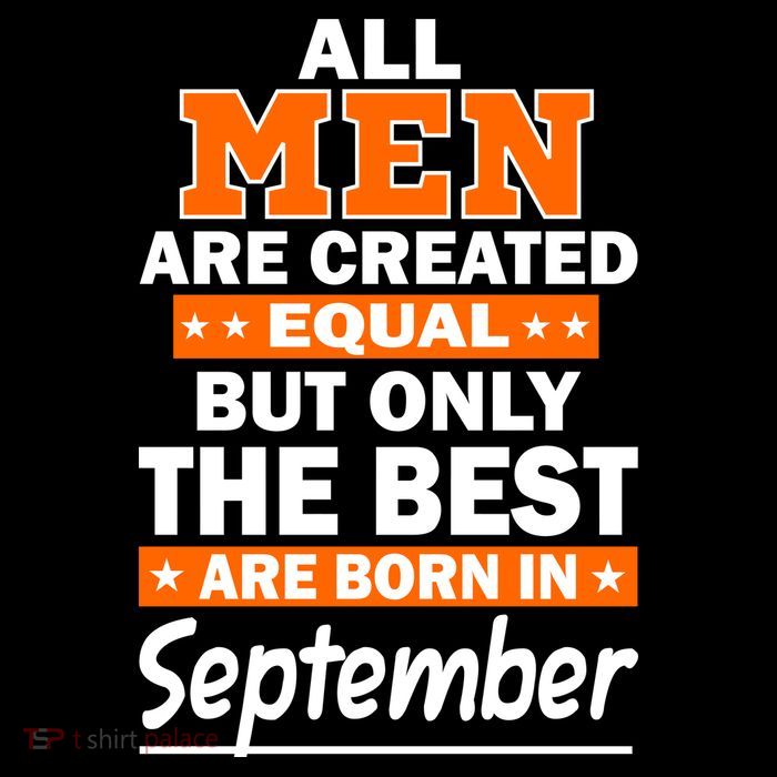 All Men Are Created Equal The Best Are Born In September Tank Top