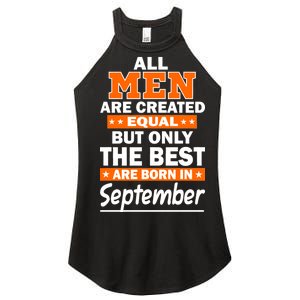 All Men Are Created Equal The Best Are Born In September Women’s Perfect Tri Rocker Tank