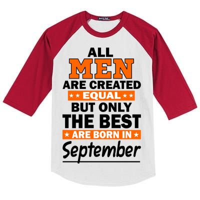 All Men Are Created Equal The Best Are Born In September Kids Colorblock Raglan Jersey