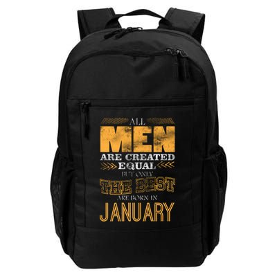 All Men Are Created Equally The Best Are Born In January Backpack