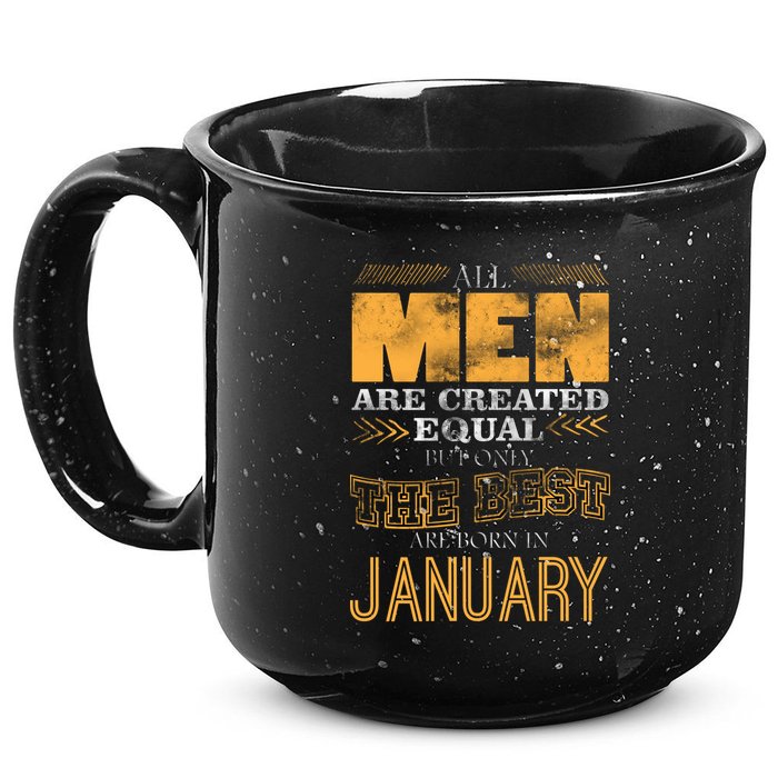 All Men Are Created Equally The Best Are Born In January 15oz Campfire Ceramic Mug