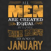 All Men Are Created Equally The Best Are Born In January Trucker Hat