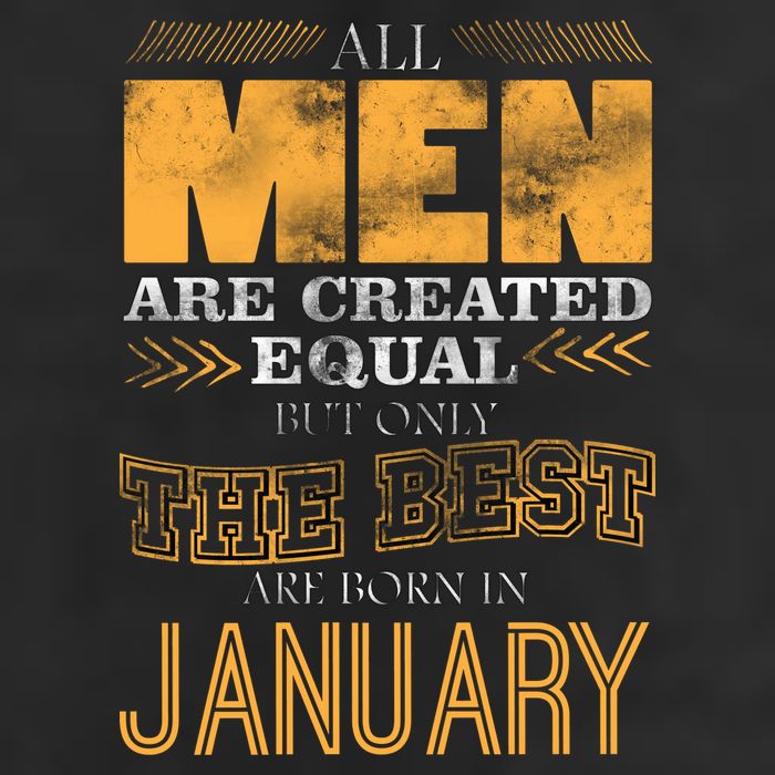 All Men Are Created Equally The Best Are Born In January Trucker Hat