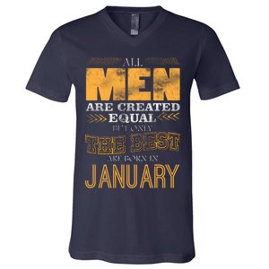 All Men Are Created Equally The Best Are Born In January V-Neck T-Shirt