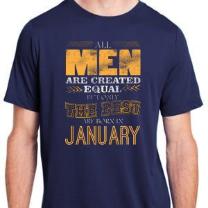 All Men Are Created Equally The Best Are Born In January Adult ChromaSoft Performance T-Shirt