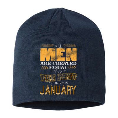 All Men Are Created Equally The Best Are Born In January Sustainable Beanie