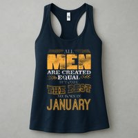 All Men Are Created Equally The Best Are Born In January Womens Tank Top