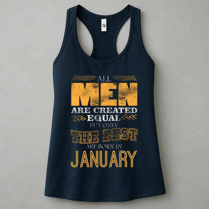 All Men Are Created Equally The Best Are Born In January Womens Tank Top