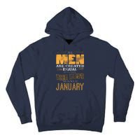 All Men Are Created Equally The Best Are Born In January Tall Hoodie