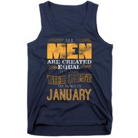All Men Are Created Equally The Best Are Born In January Tank Top
