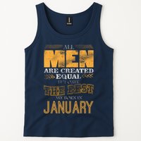 All Men Are Created Equally The Best Are Born In January Tank Top
