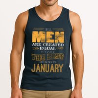 All Men Are Created Equally The Best Are Born In January Tank Top