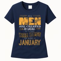 All Men Are Created Equally The Best Are Born In January Womens T-Shirt