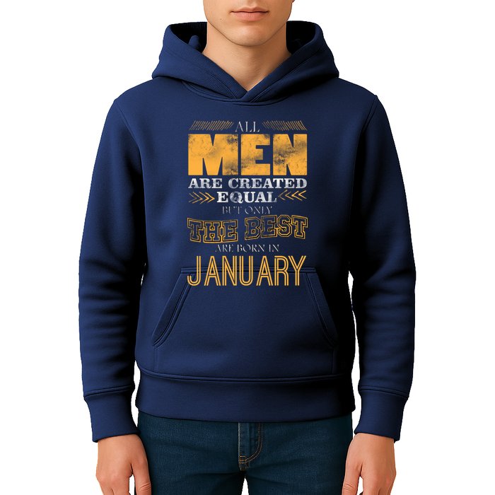 All Men Are Created Equally The Best Are Born In January Kids Hoodie
