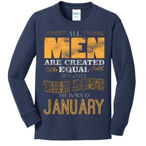 All Men Are Created Equally The Best Are Born In January Kids Long Sleeve Shirt