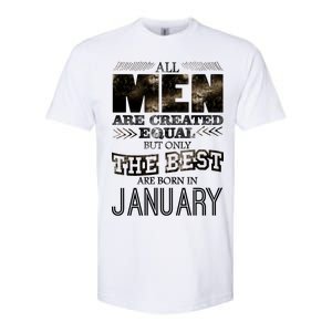 All Men Are Created Equally The Best Are Born In January Softstyle CVC T-Shirt