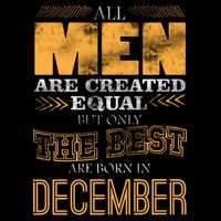 All Men Created Equally The Best Are Born In December 7-Panel Snapback Hat