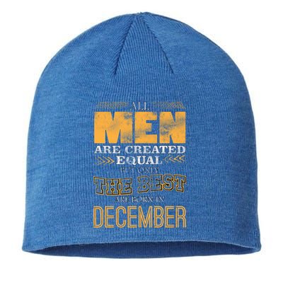 All Men Created Equally The Best Are Born In December Sustainable Beanie